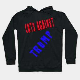 Cats Against Trump Hoodie